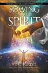 Sowing Into the Spirit - Steve Porter - 9798215734483