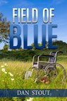 Field of Blue - Dan Stout - 9798215740989