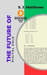The Future of Digital Gold: Navigating the Opportunities and Challenges of Bitcoin - S. J. Matthews - 9798215744864