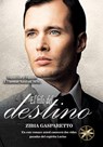 El Hilo del Destino - Zibia Gasparetto ; Por el Espíritu Lucius ; J.Thomas Saldias, MSc. - 9798215749258