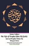 Islamic Folklore The Life of Prophet Syits AS (Seth) Sons of Prophet Adam AS Bilingual Edition - Jannah Firdaus Mediapro ; Muhammad Hamzah Sakura Ryuki - 9798215756140