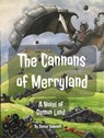 The Cannons of Merryland - Daniel Sokoloff - 9798215772645