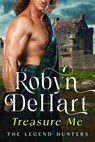 Treasure Me - Robyn DeHart - 9798215780091