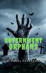 Government Orphans - michael paterson - 9798215800638