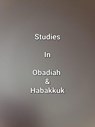 Studies In Obadiah & Habakkuk - James Dobbs - 9798215817575