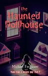 The Haunted Dollhouse - Michael Ferguson - 9798215830277