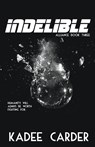 Indelible - Kadee Carder - 9798215856338