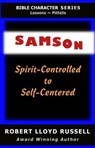 Samson: Spirit-Controlled to Self-Centered - Robert Lloyd Russell - 9798215866122