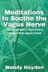 Meditations to Soothe the Vagus Nerve - Wendy Hayden - 9798215873687