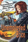 Unemployed Brice - A.L. Conner - 9798215893401