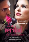 La Verdad de Cada Uno - Zibia Gasparetto ; Por el Espíritu Lucius ; J.Thomas Saldias, MSc. - 9798215893739
