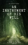 An Instrument of His Will - Robert Tomas - 9798215895382
