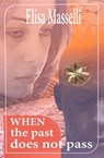 When the past does not pass - Elisa Masselli ; Andrew Chu Tan - 9798215904787