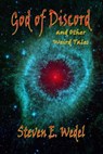 The God of Discord - Steven E. Wedel - 9798215916599