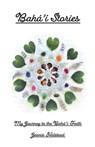 Baha'i Stories - Jeanie Halstead - 9798215930014