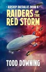 Airship Daedalus: Raiders of the Red Storm - Todd Downing - 9798215933541