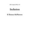 Inclusion - R Thomas McPherson - 9798215936313