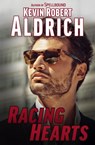 Racing Hearts - Kevin Robert Aldrich - 9798215937495