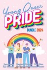 Young Queer Pride Bundle 2024 - Jenn Storey ; Benjamin Roesch ; C.K. Dion ; E.J. Graham ; TreVaughn Malik Roach-Carter - 9798215950524
