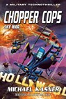 Sky War: Chopper Cops - Michael Kasner ; Rick Mackin - 9798215961445