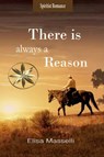 There is Always a Reason - Elisa Masselli ; Sthefany Albornoz Cáceres - 9798215979068
