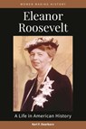 Eleanor Roosevelt: A Life in American History - Keri F. Dearborn - 9798216195214