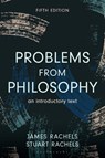 Problems from Philosophy - James (University of Alabama Rachels ; Stuart (University of Alabama Rachels - 9798216366980