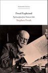 Freud Explained - Stephen (Birkbeck Frosh - 9798216371991