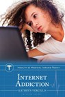 Internet Addiction - Kathryn Vercillo - 9798216445524