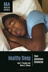 Healthy Sleep - John T. Peachey ; Diane C. Zelman - 9798216470502