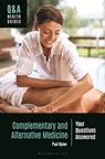 Complementary and Alternative Medicine - Paul Quinn - 9798216470564