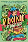 Mexikid Dreams: A Graphic Memoir - Pedro Martín - 9798217002481