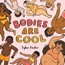 Feder, T: Bodies Are Cool - Tyler Feder - 9798217002535