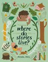 Where Do Stories Live? - Meenal Patel - 9798217003198