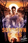 Sundown Girls - L.S. Stratton - 9798217004942