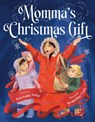 Momma's Christmas Gift - Kao Kalia Yang - 9798217006304