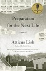 Preparation for the Next Life - Atticus Lish - 9798217008179