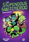 The Stupendous Switcheroo #2: Born to Be Bad - Mary Winn Heider - 9798217023905