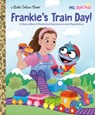Frankie's Train Day! (Ms. Rachel): A Story about Emotional Expression and Regulation - Mr Aron - 9798217024889