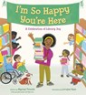 I'm So Happy You're Here: A Celebration of Library Joy - Mychal Threets ; Lorraine Nam - 9798217026029