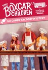 The Candy Factory Mystery - Gertrude Chandler Warner - 9798217030071
