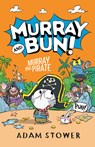 Murray the Pirate - Adam Stower - 9798217031054