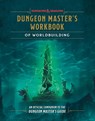Dungeon Master's Workbook of Worldbuilding (Dungeons & Dragons) - Andrew Wheeler ; Official Dungeons & Dragons Licensed - 9798217034338