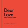 Dear Love - Charles McEnerney ; Adam Larson - 9798217035328