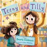 Teeny and Tilly - Beanie Feldstein - 9798217039265