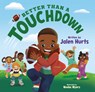 Better Than a Touchdown - Jalen Hurts - 9798217040308