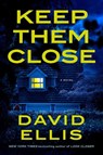Keep Them Close - David Ellis - 9798217045877