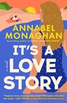 It's a Love Story - Annabel Monaghan - 9798217046577
