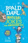 Matilda's Jokes for Awesome Kids - Roald Dahl - 9798217049134