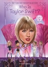 Who Is Taylor Swift?: Deluxe Edition - Kirsten Anderson ; Who Hq - 9798217049257
